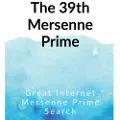 Notion Press The 39th Mersenne prime