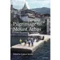 PETER LANG PUBLISHING INC Pilgrimage to Mount Athos
