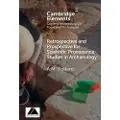 CAMBRIDGE UNIVERSITY PRESS Retrospective and Prospective for Scientific Provenance Studies in Archaeology