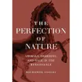THE UNIVERSITY OF CHICAGO PRESS The Perfection of Nature