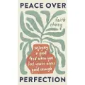THE GOOD BOOK COMPANY Peace over Perfection