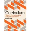 Taylor & Francis Ltd Curriculum: Theory, Culture and the Subject Specialisms
