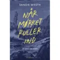 Politikens Forlag Når mørket ruller ind | Sandie Westh | Språk: Dansk