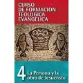 Vida Publishers Cft 04 - La Persona Y La Obra de Jesucristo