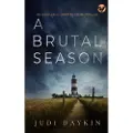 Joffe Books A BRUTAL SEASON an absolutely gripping crime thriller