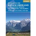 CICERONE PRESS Walking in the Bernese Oberland - Jungfrau region