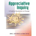 Berrett-Koehler Publishers Appreciative Inquiry: A Positive Revolution in Change
