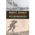 Back Bay Books Goodbye Darkness: A Memoir of the Pacific War