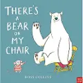 Nosy Crow There's a Bear on My Chair