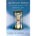 W. W. Norton & Company The Present Moment in Psychotherapy and Everyday Life