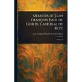 Anson Street Press Memoirs of Jean François Paul De Gondi, Cardinal De Retz