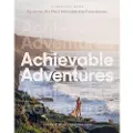 QUADRILLE PUBLISHING LTD Achievable Adventures