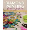 Rocky Nook The Diamond Painting Guide and Logbook
