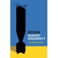 Wiley Russia Against Modernity