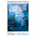 PLUTO PRESS Making Death and Life in Palestine