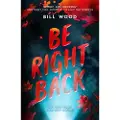 Scholastic Be Right Back