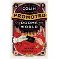 Putnam Colin Gets Promoted and Dooms the World