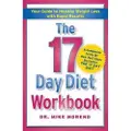 FREE PRESS The 17 Day Diet Workbook: Your Guide to Healthy Weight Loss with Rapid Results