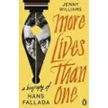Penguin Books Ltd More Lives than One: A Biography of Hans Fallada