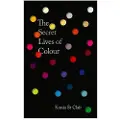 John Murray Press The Secret Lives of Colour