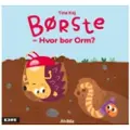 Forlaget Alvilda Minisjang - Børste - Hvor bor Orm?
