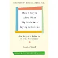 HarperCollins How I Stayed Alive When My Brain Was Trying to Kill Me, Revised Edition