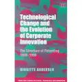 Edward Elgar Publishing Technological Change and the Evolution of Corporate Innovation