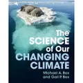 CAMBRIDGE UNIVERSITY PRESS The Science of Our Changing Climate