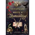 ADAMS MEDIA CORPORATION Write a Romantasy