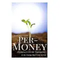 Createspace Independent Publishing Platform Per-Money: Permaculture Thinking for Indie Biz Growth