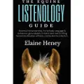 Grey Pony Films The Equine Listenology Guide