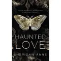 Sheridan Anne Haunted Love