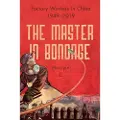 STANFORD UNIVERSITY PRESS The Master in Bondage
