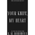 Sourcebooks Your Knife, My Heart