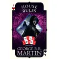 Martin, George R. R. House Rules