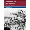 CAMBRIDGE UNIVERSITY PRESS Competition Law and Democracy