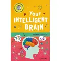 Oxford University Press Very Short Introductions to Curious Young Minds: Your Intelligent Brain