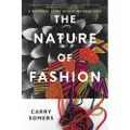 CHELSEA GREEN PUBLISHING CO The Nature of Fashion