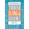 KENSINGTON PUBLISHING A Dictionary of Yiddish Slang & Idioms