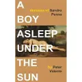 Punctum Books A Boy Asleep Under the Sun