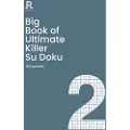 Richardson Publishing Big Book of Ultimate Killer Su Doku Book 2