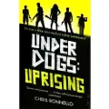Boundless Publishing Group Ltd Underdogs: Uprising