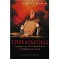 Little, Brown and Company A Brief History of the Freemasons