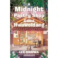 Penguin Books Ltd A Midnight Pastry Shop Called Hwawoldang