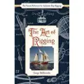 Echo Point Books & Media The Art of Rigging (Dover Maritime)