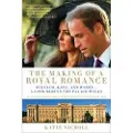 Little, Brown and Company The Making of a Royal Romance
