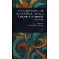 Anson Street Press Hung Lou Meng, or, the Dream of the Red Chamber, a Chinese Novel