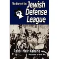 Bnpublishing The Story of the Jewish Defense League by Rabbi Meir Kahane