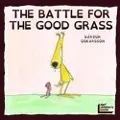 DARF PUBLISHERS LTD Battle for the Good Grass