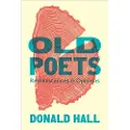 DAVID R. GODINE PUBLISHER INC Old Poets